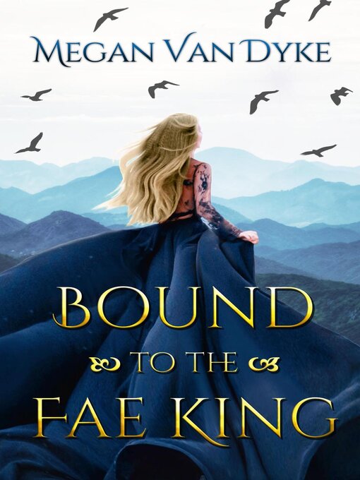 Title details for Bound to the Fae King by Megan Van Dyke - Available
